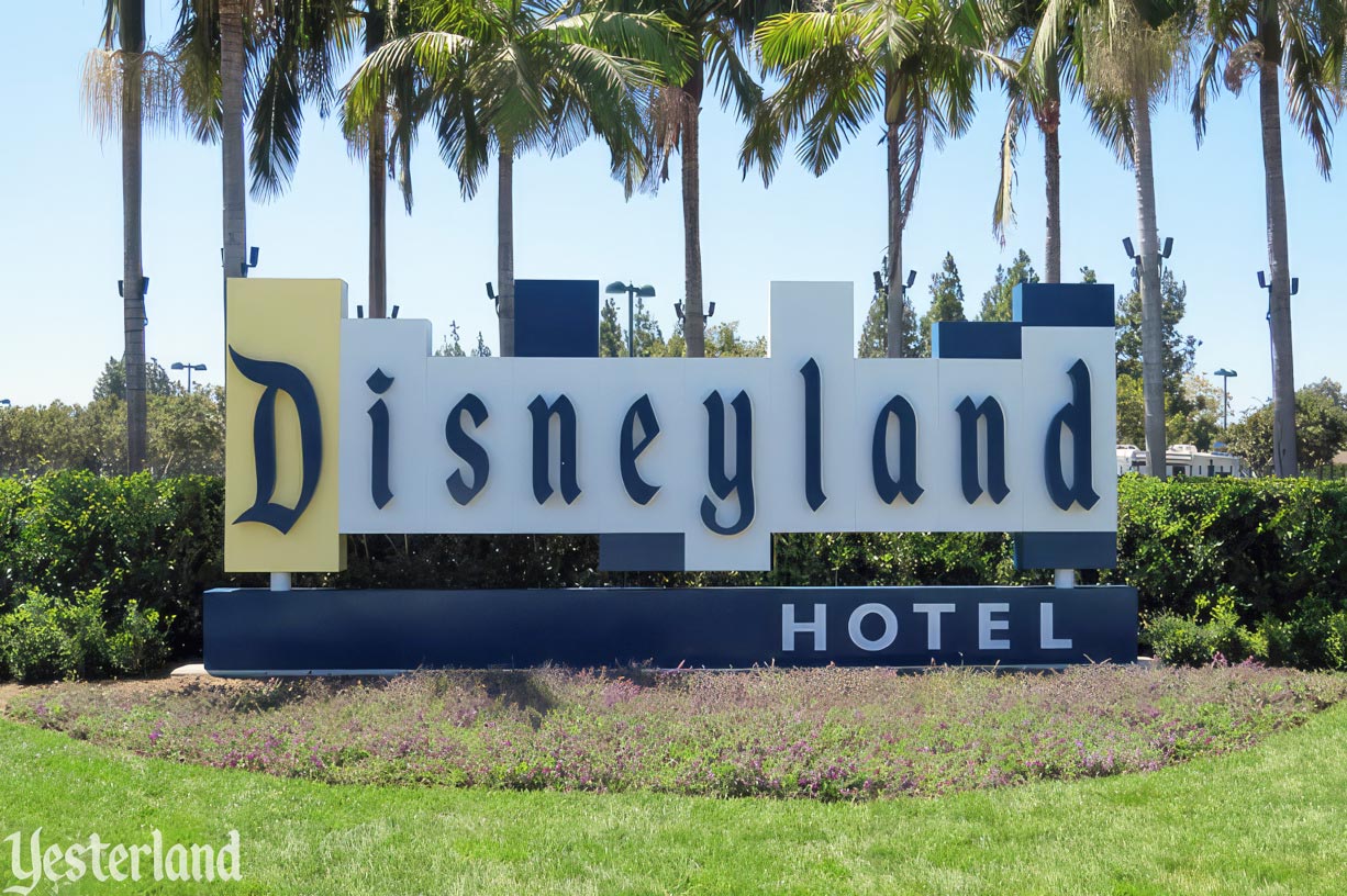 Yesterland Disneyland Signs Part 2 Disneyland Hotel Sign 2017