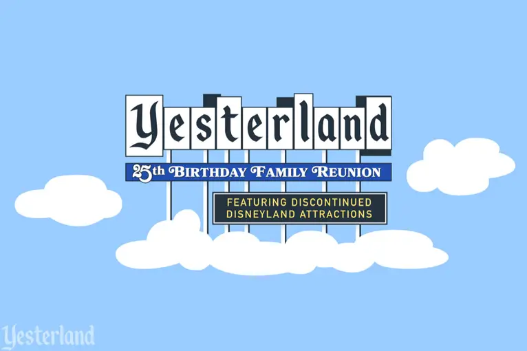 Yesterland’s 25th Anniversary